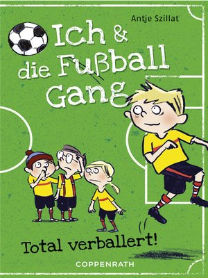 cover image of Ich & die Fußballgang (Band 2)